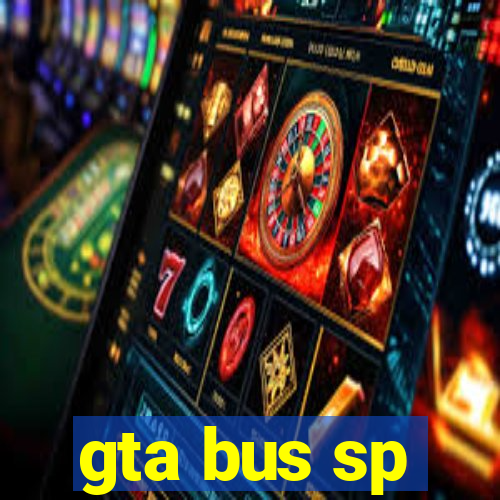 gta bus sp